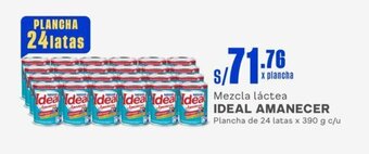 Makro Mezcla láctea IDEAL AMANECER Plancha de 24 latas x 390 g c/u oferta