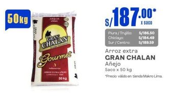 Makro Arroz extra GRAN CHALAN Añejo Saco x 50 kg oferta