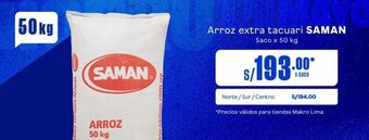 Makro Arroz extra tacuari SAMAN Saco x 50 kg oferta