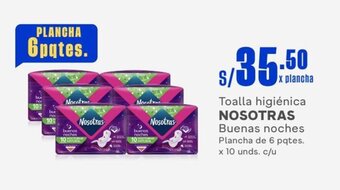 Makro Toalla higiénica NOSOTRAS Buenas noches Plancha de 6 pqtes. x 10 unds. c/u oferta