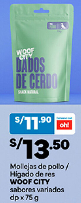 Plaza Vea WOOF CITY  Mollejas de pollo/ Hígado de res sabores variados dp x 75 g oferta