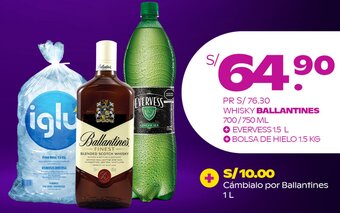 Tambo WHISKY BALLANTINES 700/750 ML + EVERVESS 1.5 L + BOLSA DE HIELO 1.5 KG oferta