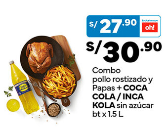 Plaza Vea Combo pollo rostizado y Papas + COCA COLA / INCA KOLA sin azúcar bt x 1.5 L oferta
