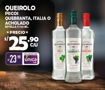 Vega QUEIROLO PISCOS QUEBRANTA, ITALIA O ACHOLADO BOTELLA X 750 ML. oferta