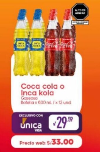Vega Coca-cola o Inca kola Gaseosa Botella x 600 ml. x 12 und oferta