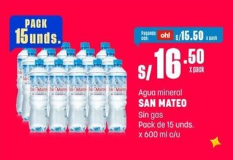 Makro Agua mineral SAN MATEO Sin gas Pack de 15 unds. x 600 ml c/u oferta