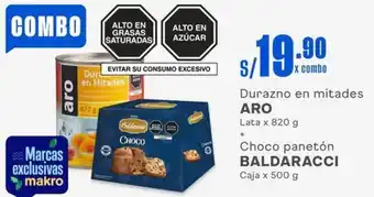 Makro Durazno en mitades ARO Lata x 820 g + Choco panetón BALDARACCI Caja x 500 g oferta