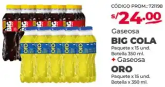 Vega Gaseosa BIG COLA Paquete x 15 und. Botella 350 ml. + Gaseosa ORO Paquete x 15 und. Botella x 350 ml. oferta