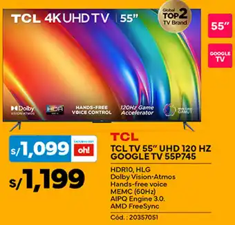 Plaza Vea TCL 4K UHDTV 55" UHD 120 HZ GOOGLE TV 55P745 oferta