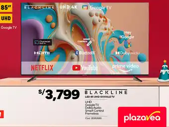 Plaza Vea BLACKLINE LED 85" UHD GOOGLE TV oferta