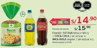 Tottus Panetón TOTTUS bolsa x 900 g + COCA COLA / sin azúcar o INCA KOLA regular / sin azúcar x1L oferta