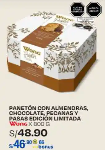 Wong PANETÓN CON ALMENDRAS, CHOCOLATE, PECANAS Y PASAS EDICIÓN LIMITADA Wong X 800 G oferta