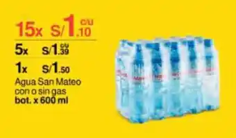 Metro Agua San Mateo con o sin gas bot. 600 ml x 15 oferta