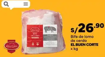 Plaza Vea Bife de lomo de cerdo EL BUEN CORTE x kg oferta