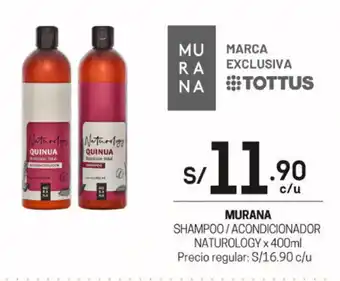 Tottus Murana Shampoo/Acondicionador Naturology 400ml oferta