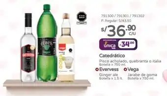 Vega Catedrático Pisco acholado, quebranta o italia x 750 ml. + Evervess Ginger ale x 1.5 lt. + Vega Jarabe de goma x 750 ml. oferta