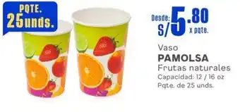 Makro Vaso PAMOLSA Frutas naturales Capacidad: 12/16 oz Pqte. de 25 unds. oferta