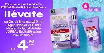 Plaza Vea Gel de limpieza 150 ml / Agua micelar 200 ml / Mascarilla facial de tela L'ORÉAL Revitalift ácido hialurónico oferta