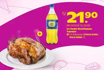 Tambo 1 Pollo Rostizado Tambo + 1 Gaseosa (Coca Cola / Inca Kola) 1L oferta