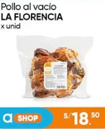 Plaza Vea Pollo al vacío LA FLORENCIA x unid oferta