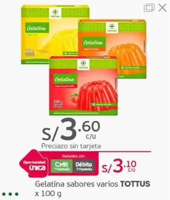 Tottus Gelatina sabores varios TOTTUS x 100 g oferta