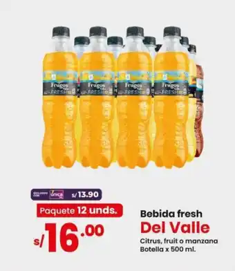 Vega Bebida fresh Del Valle Citrus, fruit o manzana Botella x 500 ml. oferta