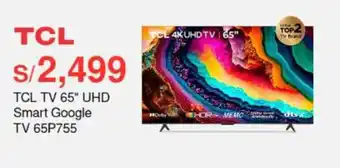 Metro TCL TV 65" UHD Smart Google TV 65P755 oferta