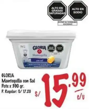 MaxiAhorro GLORIA Mantequilla con Sal Pote x 390gr oferta