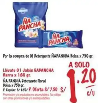 MaxiAhorro Por la compra de 01 Detergente ÑAPANCHA Bolsa x 750gr oferta