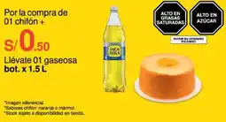 Metro Por la compra de 01 chifón + Llévate 01 gaseosa bot. x 1.5 L oferta