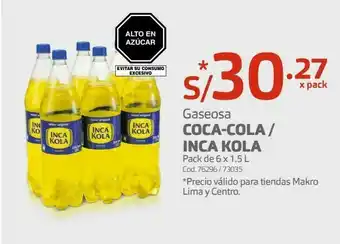 Makro Gaseosa coca-cola / inca kola pack de 6 x 1.5 l oferta