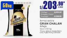 Makro Arroz extra GRAN CHALAN Añejo Saco x 50kg oferta