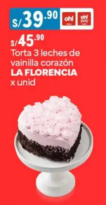 Plaza Vea Torta 3 leches de vainilla corazón LA FLORENCIA x unid oferta