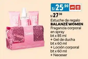 Plaza Vea Estuche de regalo BALANZÉ WOMEN Fragancia corporal en spray + Gel de ducha + Loción corporal bt+ Neceser oferta