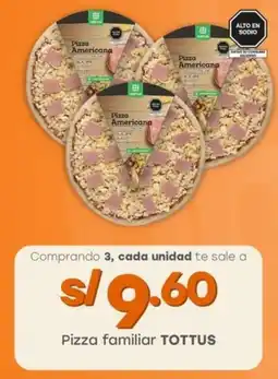 Tottus Pizza familiar TOTTUS oferta