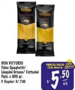 MaxiAhorro Don vittorio fideo spaghetti/ linguini grosso/ fettucini oferta