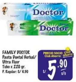 MaxiAhorro Family doctor pasta dental herbal/ ultra fluor tubo oferta