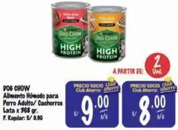 MaxiAhorro Dog chow alimento húmedo para perro adulto/ cachorros lata oferta