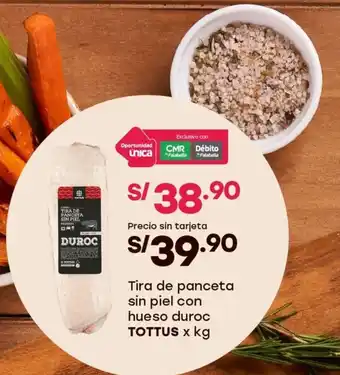 Tottus Tottus tira de panceta sin piel con hueso duroc oferta