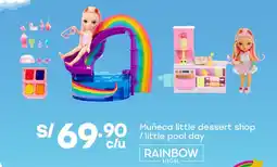 Tottus Rainbow high muñeca little dessert shop / little pool day oferta