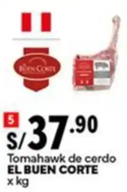 Plaza Vea El buen corte tomahawk de cerdo oferta