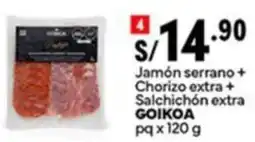 Plaza Vea Jamón serrano +goikoa chorizo extra+ salchichón extra oferta