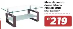 Hiperbodega Precio Uno Precio uno mesa de centro domo tabaco oferta