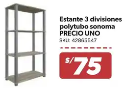 Hiperbodega Precio Uno Precio uno estante 3 divisiones polytubo sonoma oferta