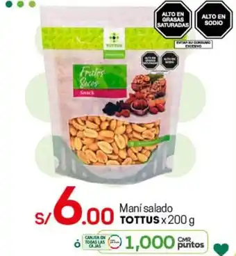 Tottus Maní Salado Tottus x 200g oferta