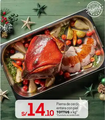 Tottus Pierna de Cerdo Entera con Piel Tottus x kg oferta