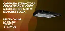 Promart Campana extractora convencional 60cm s-collection slim 2 motores black oferta