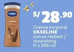 Plaza Vea Vaseline crema corporal cocoa radiant/ nourishing fr oferta