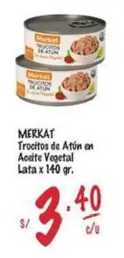MaxiAhorro Merkat trocitos de atún en aceite vegetal lata oferta