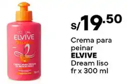 Plaza Vea Elvive crema para peinar dream liso fr oferta